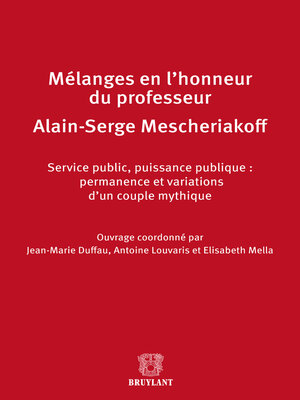 cover image of Mélanges en l'honneur de Monsieur le professeur Alain-Serge Mescheriakoff